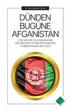 Dünden Bugüne Afganistan