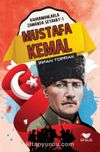 Mustafa Kemal / Kahramanlarla Zamanda Seyahat 1