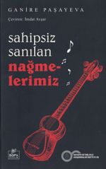 Sahipsiz Sanılan Nağmelerimiz