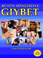 Bütün Yönleriyle Gıybet