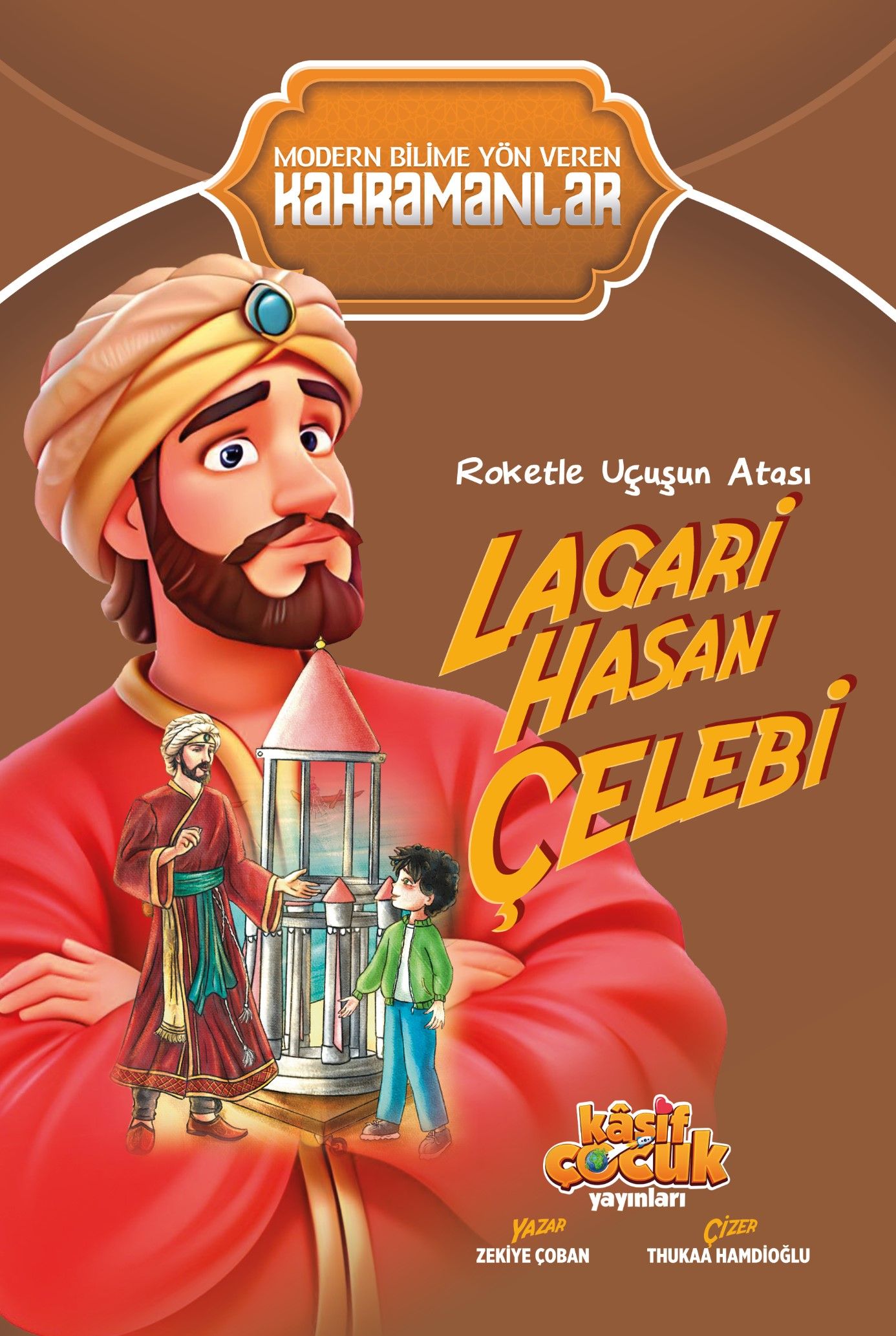 Roketle Uçuşun Atası Lagari Hasan Çelebi (Zekiye Çoban) Fiyatı