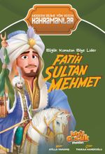 Büyük Komutan Bilge Lider Fatih Sultan Mehmet