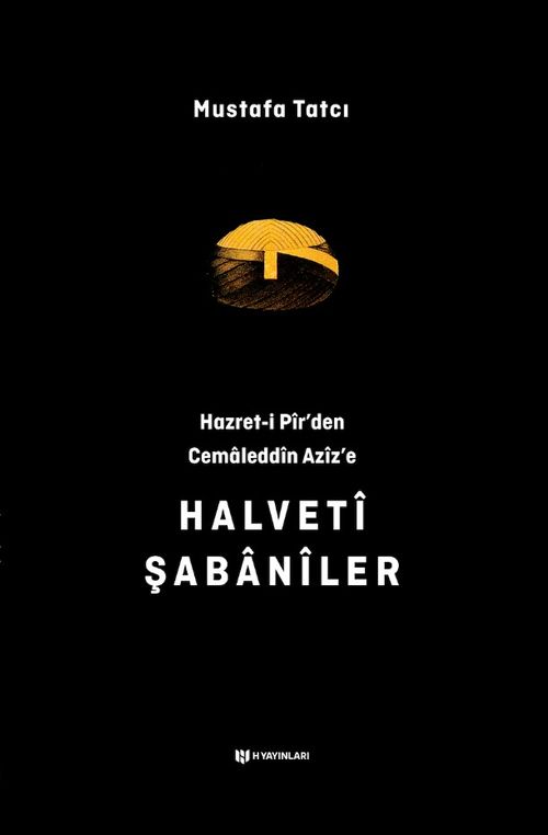 Hazret-i Pîr'den Cemaleddîn Azîz'e Halvetî Şabanîler
