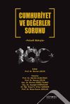 Cumhuriyet ve Değerler Sorunu & Felsefi Bakışla