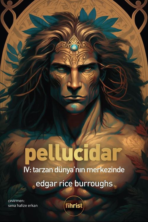 Pellucidar IV & Tarzan Dünya'nın Merkezinde