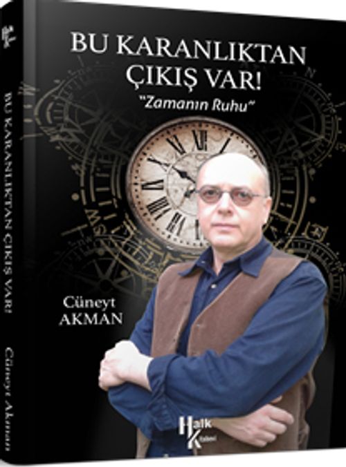 Bu Karanlıtan Çıkış Var! & Zamanın Ruhu