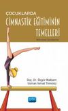 &Ccedil;ocuklarda Cimnastik Eğitiminin Temelleri & Bilinmesi Gerekenler