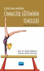 Çocuklarda Cimnastik Eğitiminin Temelleri & Bilinmesi Gerekenler