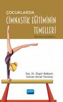 Çocuklarda Cimnastik Eğitiminin Temelleri & Bilinmesi Gerekenler