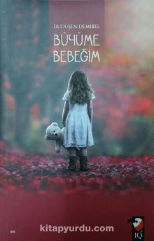 Büyüme Bebeğim - Duduşen Demirel