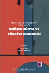 Prof. Dr Suat Oktar’a Armağan: Değişen Dünya ve Türkiye Ekonomisi