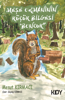 Meşe Ormanının Küçük Bilgesi "Boncuk"