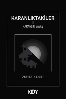 Karanlıktakiler 1 / Karanlık Savaş 