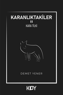 Karanlıktakiler 2 / Kara Tilki
