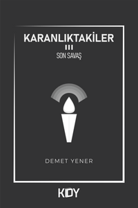 Karanlıktakiler 3 / Son Savaş