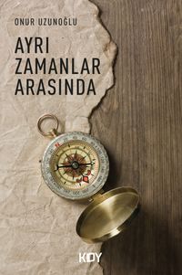 Ayrı Zamanlar Arasında