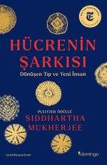 Hücrenin Şarkısı: Dönüşen Tıp ve Yeni İnsan