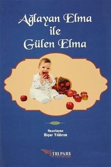 Ağlayan Elma ile Gülen Elma