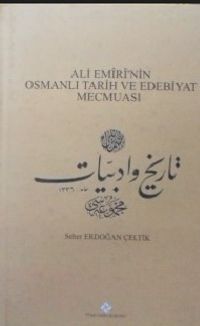 Ali Emîrî’nin Osmanlı Tarih ve Edebiyat Mecmuası (1-H-78)