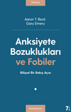 Anksiyete Bozuklukları ve Fobiler