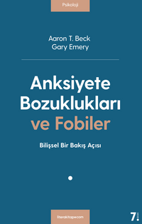 Anksiyete Bozuklukları ve Fobiler