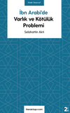 İbn Arabi'de Varlık ve K&ouml;t&uuml;l&uuml;k Problemi