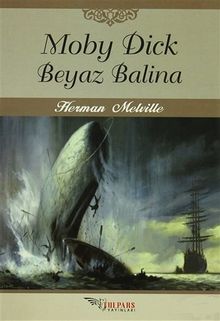 Moby Dick & Beyaz Balina
