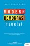 Modern Demokrasi Teorisi & Demokratikleşme, Katılım ve Popülizm  Tartışmalarına Bakış