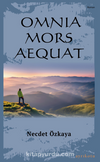 Omnia Mors Aequat (Tek Kitap)