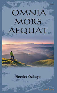 Omnia Mors Aequat  (Tek Kitap)