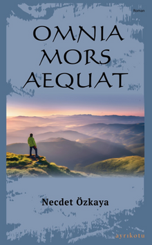 Omnia Mors Aequat  (Tek Kitap)