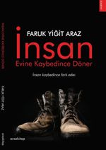 İnsan Evine Kaybedince Döner