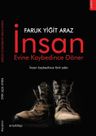 İnsan Evine Kaybedince Döner