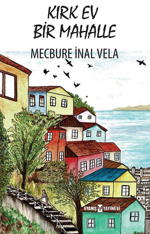 Kırk Ev Bir Mahalle