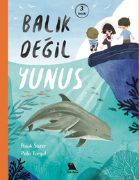 Balık Değil Yunus – Balık Değil Fok