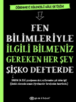 Fen Bilimleriyle İlgili Bilmeniz Gereken Her Şey Şişko Defter'de
