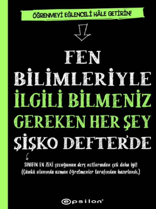 Fen Bilimleriyle İlgili Bilmeniz Gereken Her Şey Şişko Defter'de