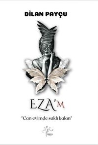Eza'm / Can Evimde Saklı Kalan 
