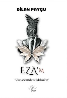 Eza'm / Can Evimde Saklı Kalan 
