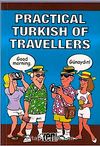 Practical Turkish of Travellers & Yabancılar İçin Türkçe Konuşma Kılavuzu İngilizce