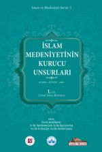 İslam Medeniyetinin Kurucu Unsurları (1.Cilt) & Kur'an Sünnet Akıl (Temel İslami Bilimler)