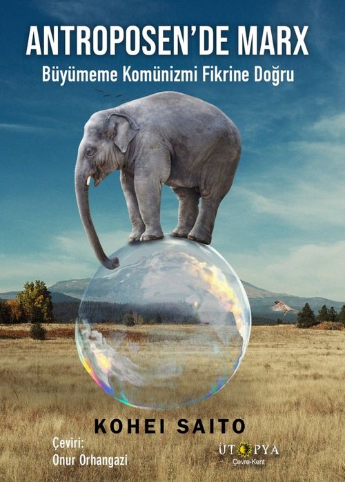 Antroposen'de Marx & Büyümeme Komünizmi Fikrine Doğru