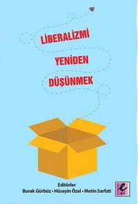 Liberalizmi Yeniden Düşünmek