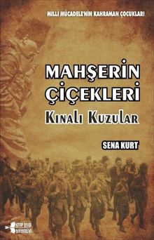 Mahşerin Çiçekleri & Kınalı Kuzular