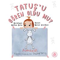 Tatuş'u Gören Oldu Mu?