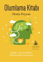 Olumlama Kitabı & Bolluk ve Bereket Bilinci Meditasyonları Kaynakçası