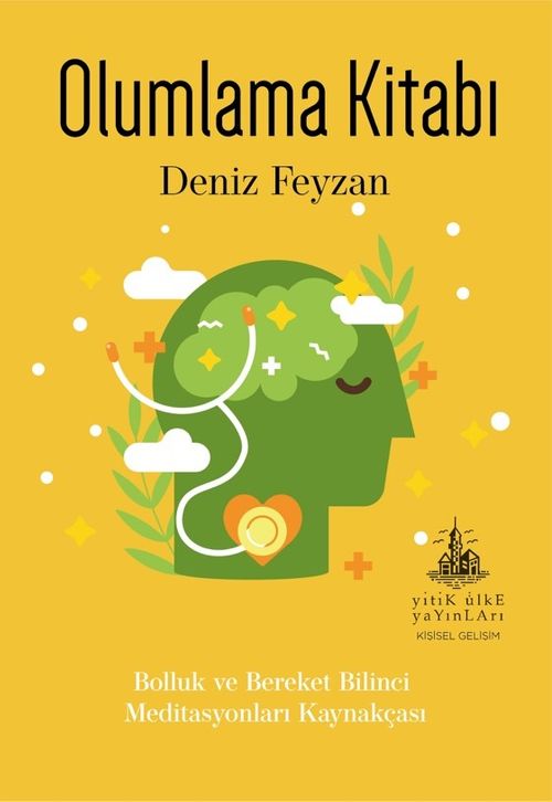 Olumlama Kitabı & Bolluk ve Bereket Bilinci Meditasyonları Kaynakçası