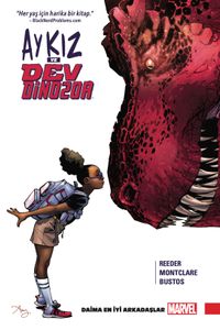 Ay Kız ve Dev Dinozor Cilt 1: Daima En İyi Arkadaşlar