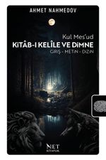 Kitab-ı Kelîle ve Dimne & Giriş - Metin - Dizin