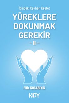 Yüreklere Dokunmak Gerekir 2